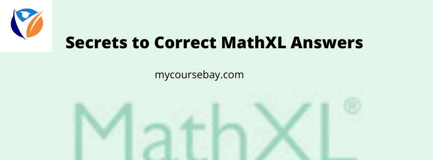 Everything You Need for 100% Correct Mathxl Answers