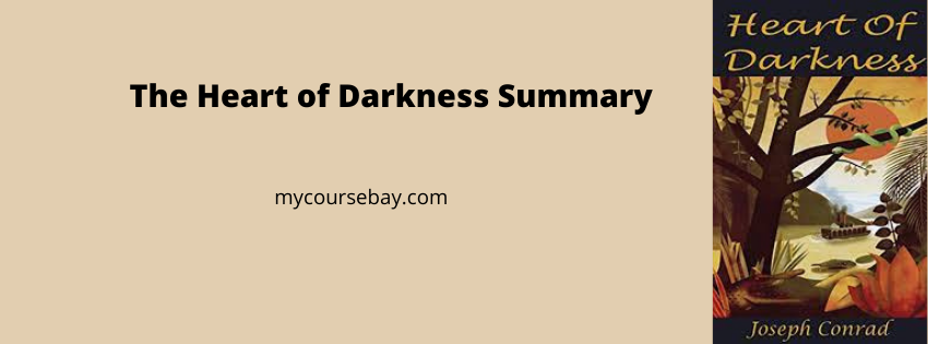 Everything You Need for the  Heart of Darkness Summary