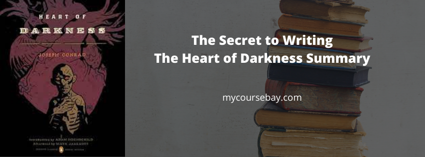 Everything You Need for the Heart of Darkness Summary